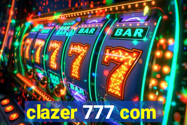 clazer 777 com